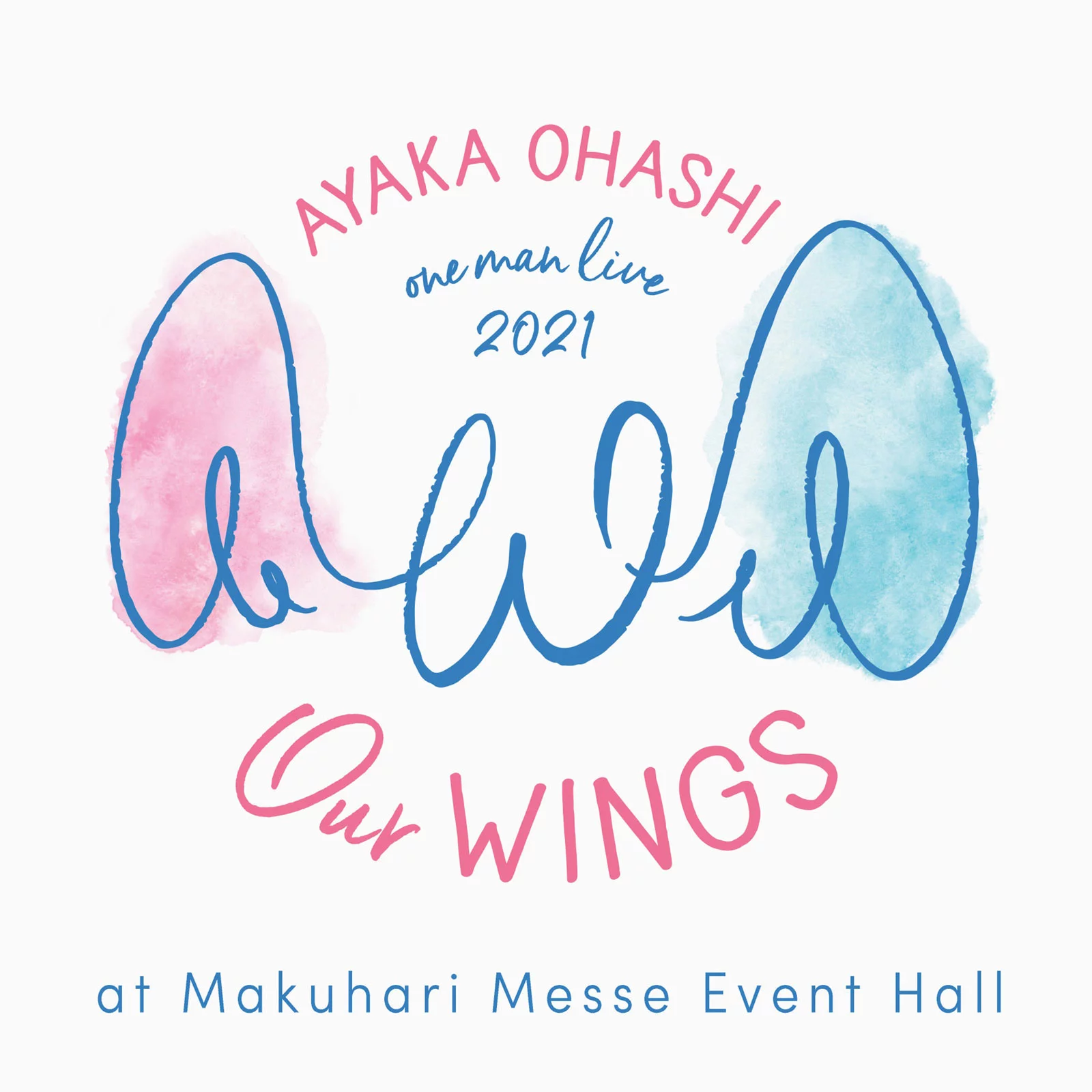 大橋彩香 - ワンマンライブ2021～Our WINGS～ at 幕張メッセイベントホール Ayaka Ohashi - Ayaka Ohashi one man 2021～Our WINGS～ [2021.11.10] [24Bit/96kHz] [Hi-Res Flac 3.04GB]-蓝光演唱会资源网