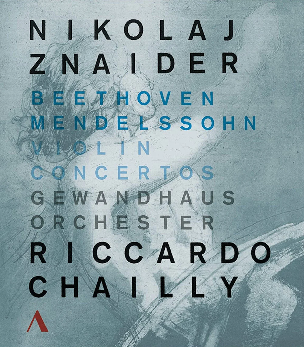 Beethoven, Mendelssohn.Violin Concertos.Nikolaj Znaider, Gewandhausorchester, Riccardo Chailly 2016《BDMV 21.9G》-蓝光演唱会资源网