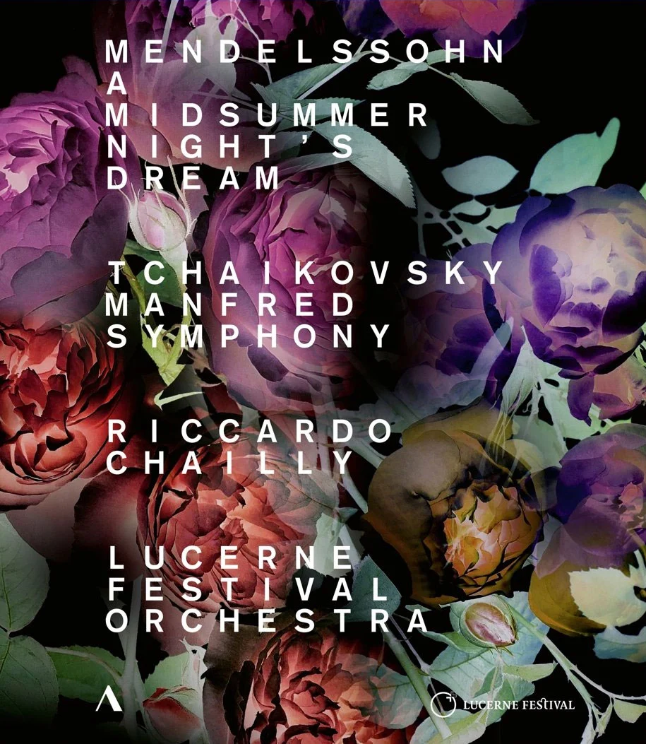 Mendelssohn – A Midsummer Night\’s Dream & Tchaikovsky – Manfred Symphony – Lucerne Festival Orchestra, Riccardo Chailly 2018《BDMV 21.2G》-蓝光演唱会资源网