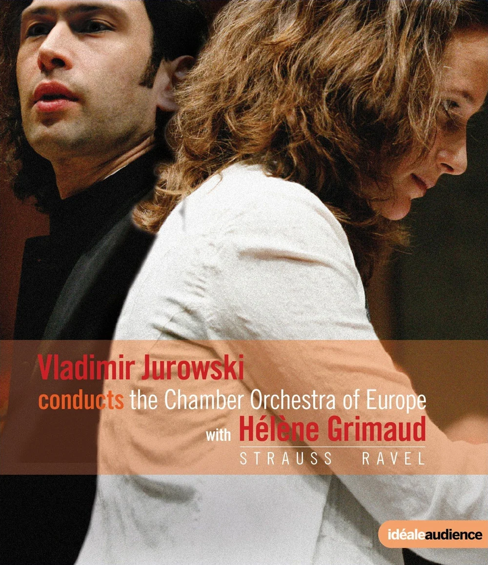 Vladimir Jurowski Conducts The Chamber Orchestra Of Europe With Helene Grimaud – Strauss & Ravel 2010《BDMV 20.6G》-蓝光演唱会资源网