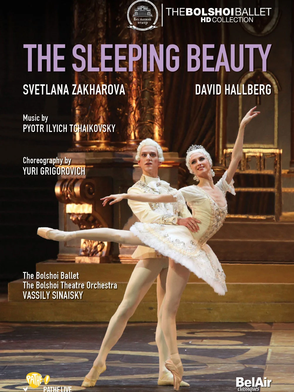 芭蕾舞剧：睡美人 Tchaikovsky – The Sleeping Beauty – Svetlana Zakharova, Bolshoi Ballet, Vassily Sinaisky – 2012《BDMV 32.8G》-蓝光演唱会资源网