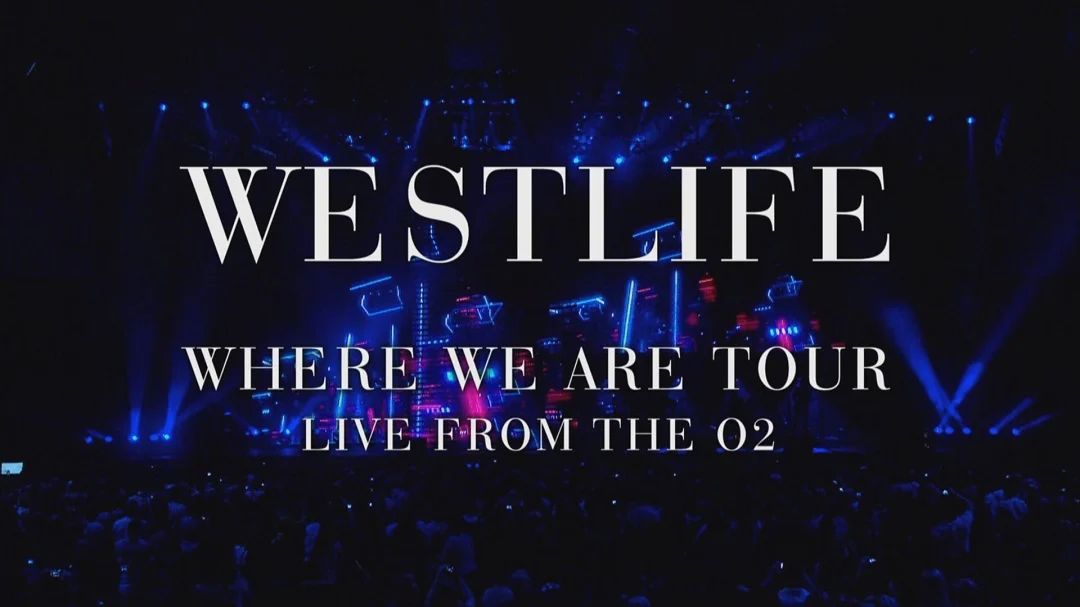 图片[2]-西城男孩 爱就在这里2010伦敦演唱会 Westlife – The Where We Are Tour Live From The O2 2010《BDMV 19.7G》-蓝光演唱会资源网
