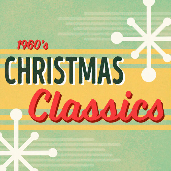 VA – 1960s Christmas Classics: Holiday Oldies 2023 [24Bit/96kHz] [Hi-Res Flac 1.95GB]-蓝光演唱会资源网