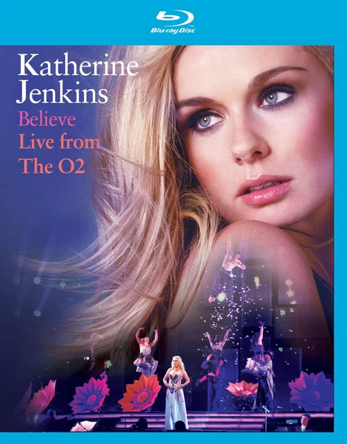 凯瑟琳·詹金斯 信念演唱会 Katherine Jenkins – Believe Live from The O2 2010 [BDMV 32.95GB]-蓝光演唱会资源网