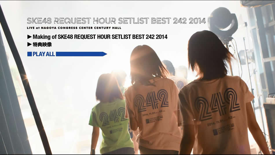 图片[14]-SKE48组合 SKE48 Request Hour Setlist Best 242 2014 乐曲年度选拔演唱会《BDMV 5BD 178G》-蓝光演唱会资源网
