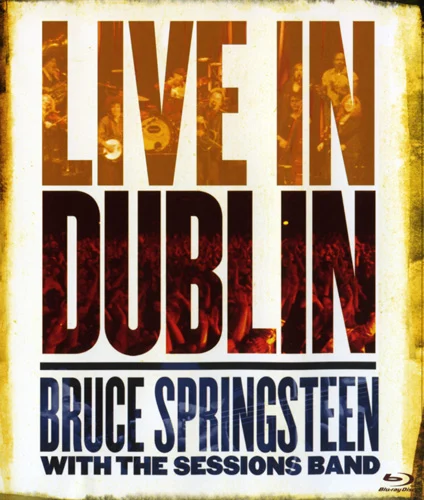 Bruce Springsteen – Live In Dublin 2007《BDMV 36.4G》-蓝光演唱会资源网