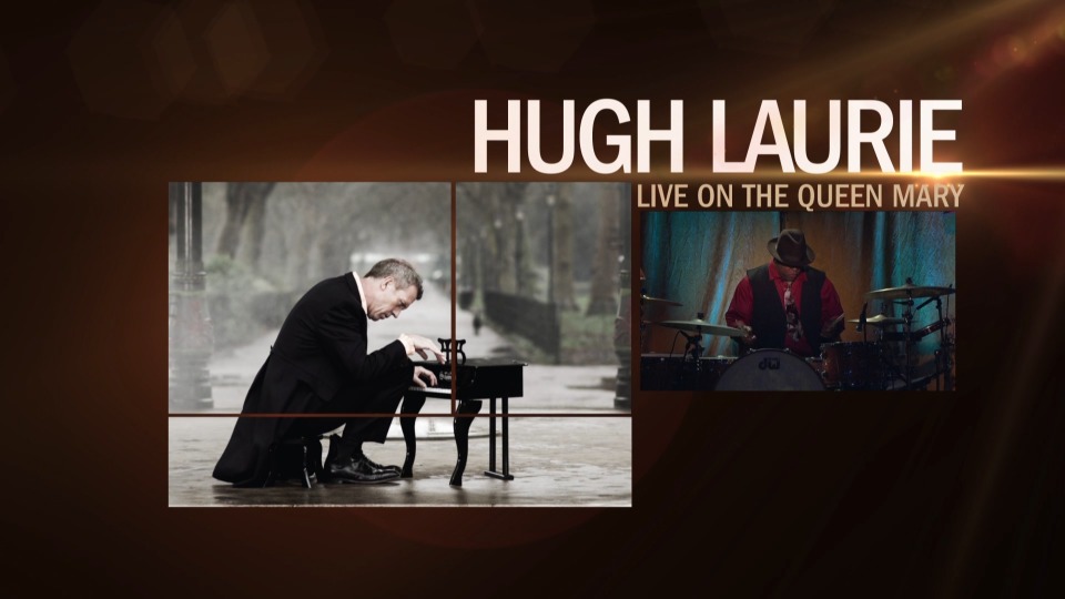 Hugh Laurie – Live on the Queen Mary 2013《BDMV 26.1G》-蓝光演唱会资源网