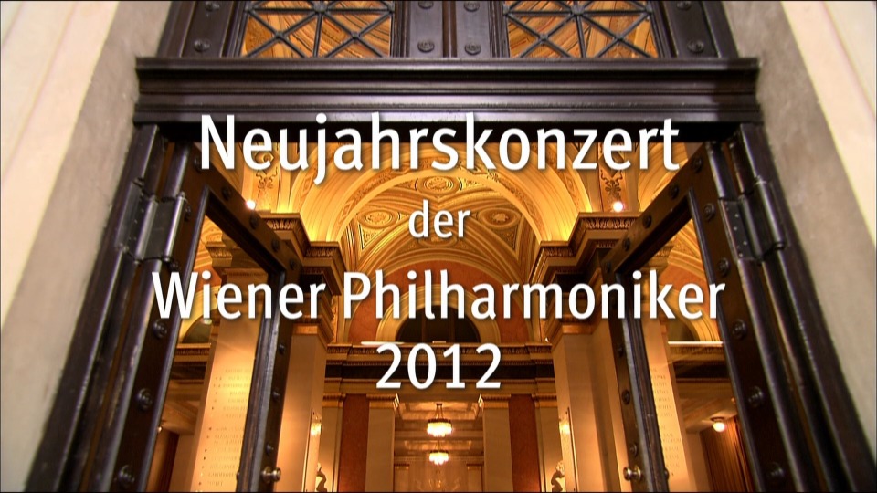 2012年维也纳新年音乐会 Vienna Philharmonic New Year\’s Concert 2012《BDMV 43.4G》-蓝光演唱会资源网