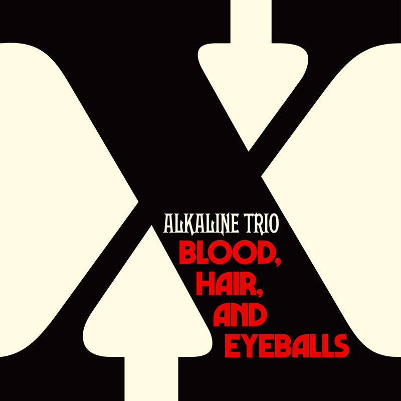 Alkaline Trio – Blood, Hair, And Eyeballs 2024 [24Bit/44.1kHz] [Hi-Res Flac 444MB]-蓝光演唱会资源网