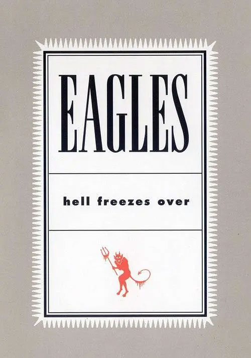 老鹰乐队 – 冰封地狱 Eagles – Hell Freezes Over1994 [DVD AUDIO ISO 3.5G]-蓝光演唱会资源网