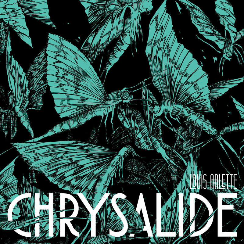 路易斯·阿莱特 Louis Arlette – CHRYSALIDE 2024 [24Bit/96kHz] [Hi-Res Flac 576MB]-蓝光演唱会资源网