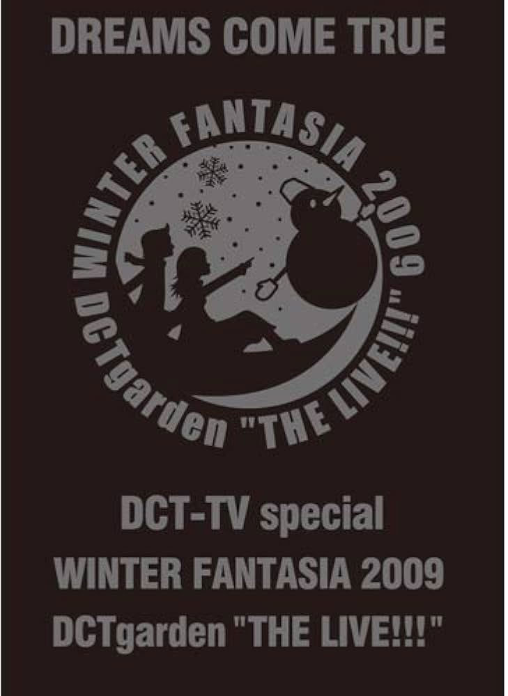 DREAMS COME TRUE – WINTER FANTASIA 2009 DCTgarden \”THE LIVE!!!\” 2010 [DVD ISO 5.36GB]-蓝光演唱会资源网