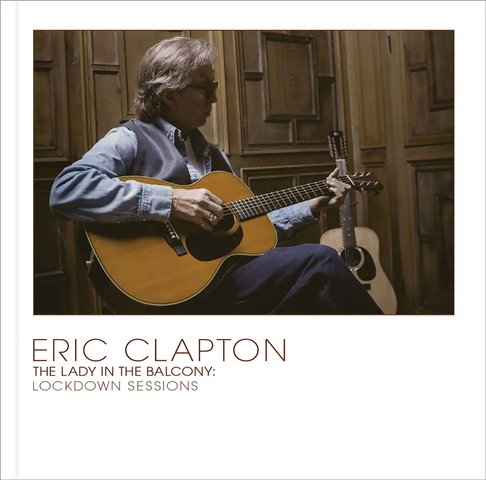 埃里克·克莱普顿音乐会 Eric Clapton – The Lady In The Balcony Lockdown Sessions 2021《BDMV 25.8G》-蓝光演唱会资源网