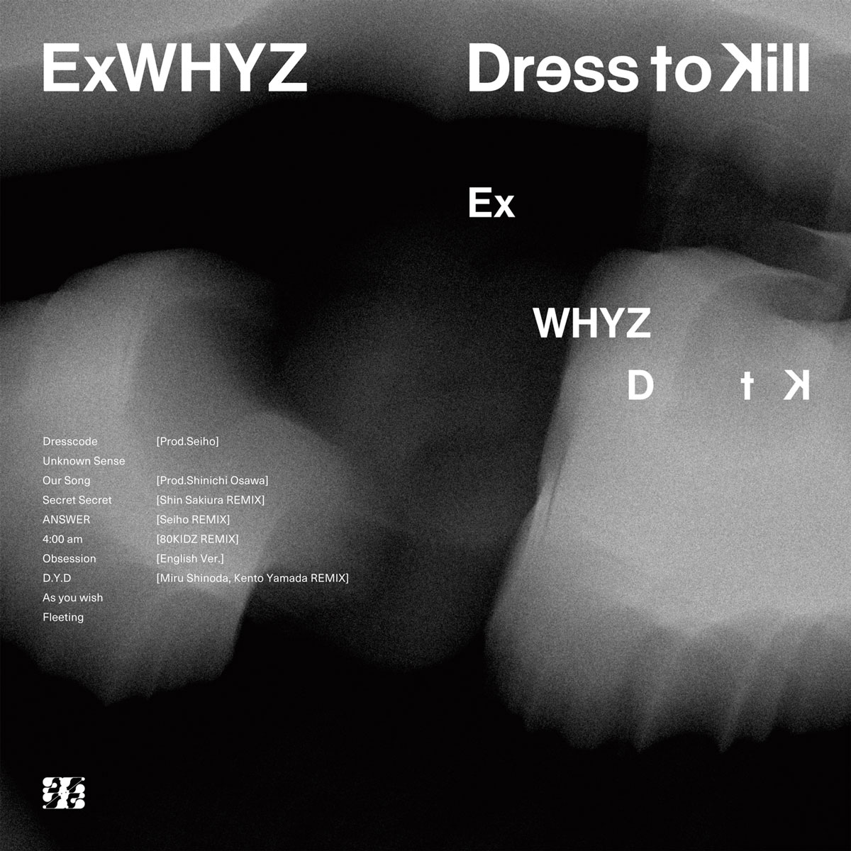 ExWHYZ – Dress to Kill [24Bit/48kHz] [Hi-Res Flac 453MB]-蓝光演唱会资源网
