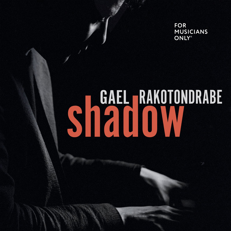盖尔·拉科通德拉贝 Gaël Rakotondrabe – Shadow 2024 [24bit/48khz] [Hi-Res Flac 547MB]-蓝光演唱会资源网