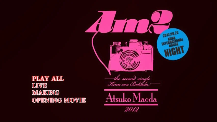 图片[2]-Maeda Atsuko AM2 – Kobe International House (Day & Night) 2022 [DVD ISO 8.17GB]-蓝光演唱会资源网
