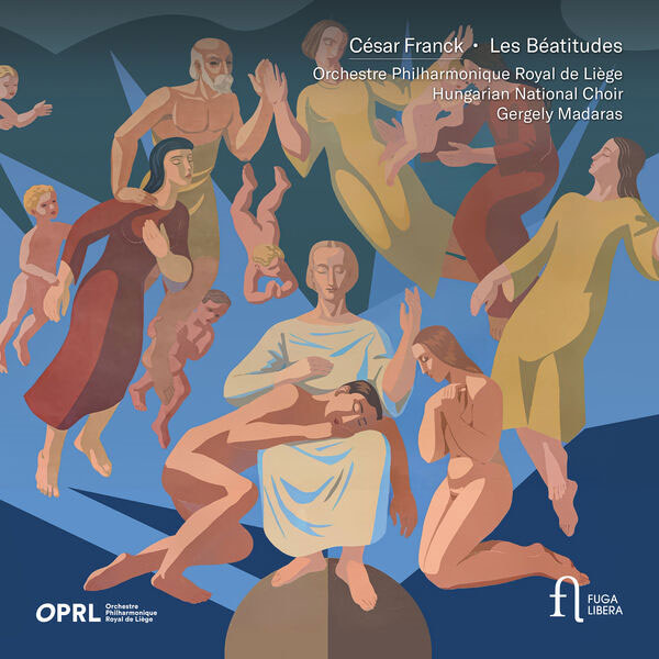列日爱乐乐团 Orchestre Philharmonique Royal de Liège – Franck Les Béatitudes 2024 [24Bit/88.2kHz] [Hi-Res Flac 1.96GB]-蓝光演唱会资源网