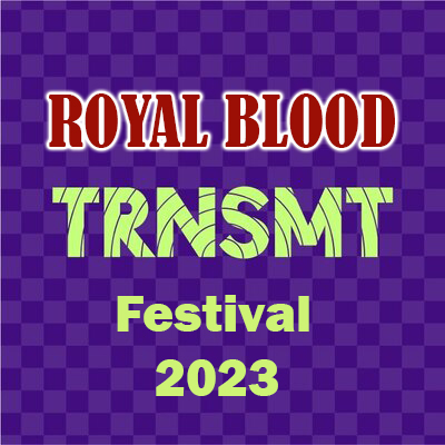 皇亲贵族 Royal Blood – TRNSMT Festival 2023 HD 1080P [WEB-DL MKV 4.51GB]-蓝光演唱会资源网