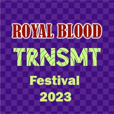 皇亲贵族 Royal Blood – TRNSMT Festival 2023 HD 1080P [WEB-DL MKV 4.51GB]-蓝光演唱会资源网
