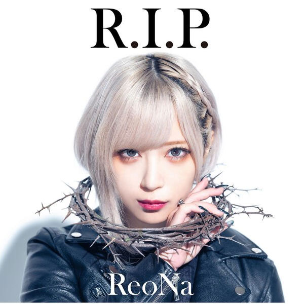 Reona – R.I.P.(Special Edition) 2023 [24bit/96kHz] [Hi-Res Flac 571MB]-蓝光演唱会资源网