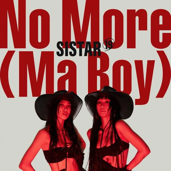 SISTAR19 – NO MORE (MA BOY) 2024 [24bit/96kHz] [Hi-Res Flac 131MB]-蓝光演唱会资源网