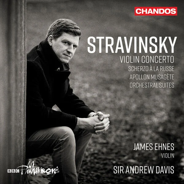詹姆斯·埃内斯 James Ehnes – Stravinsky Violin Concerto, Orchestral Works 2024 [24Bit/96kHz] [Hi-Res Flac 1.19GB]-蓝光演唱会资源网
