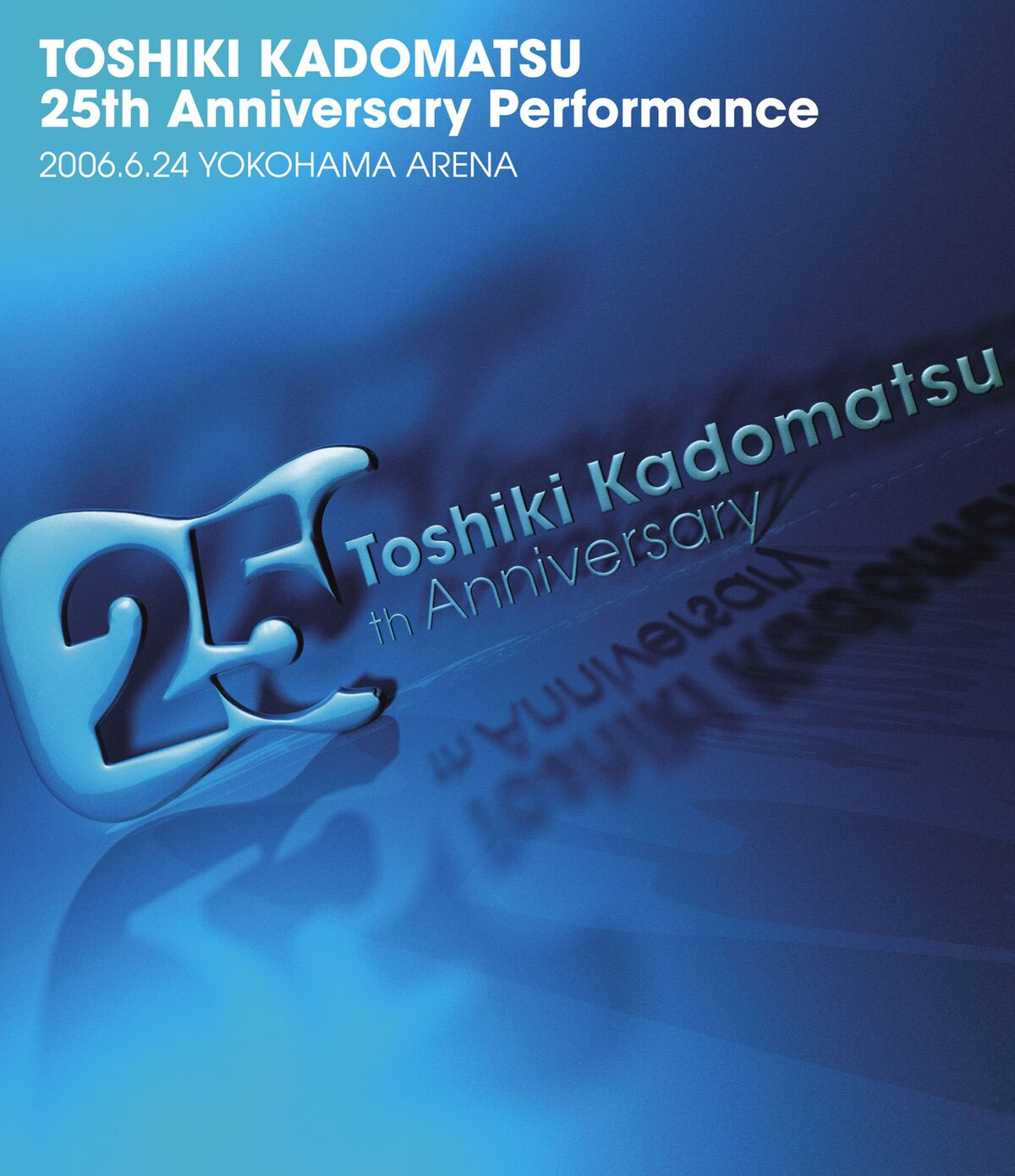 角松敏生 – TOSHIKI KADOMATSU 25th Anniversary Performance 2006.6.24 YOKOHAMA ARENA 2006《BDISO 2BD 67.9GB》-蓝光演唱会资源网