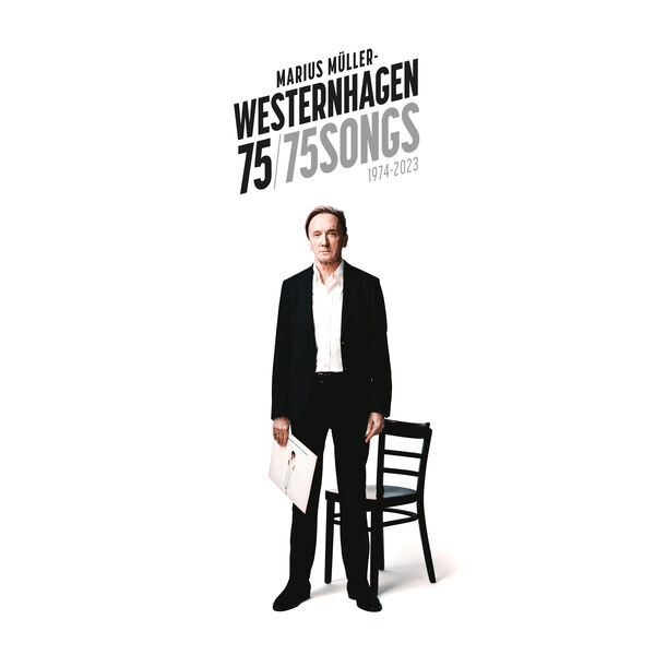 马里乌斯·穆勒-韦斯特哈根 Marius Müller-Westernhagen – Westernhagen 75 (75 Songs 1974 – 2023) 2023 [24Bit/44.1kHz] [Hi-Res Flac 5.08GB]-蓝光演唱会资源网