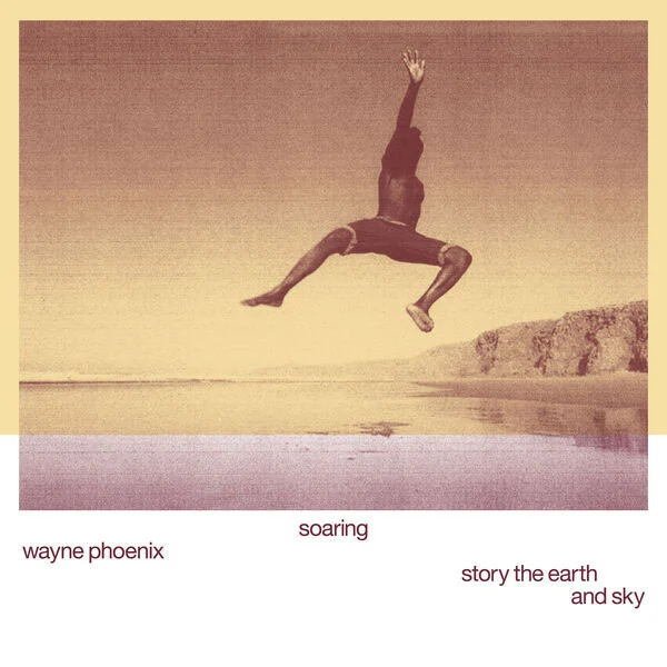 Wayne Phoenix – soaring wayne phoenix story the earth and sky 2023 [24Bit/96kHz] [Hi-Res Flac 704MB]-蓝光演唱会资源网