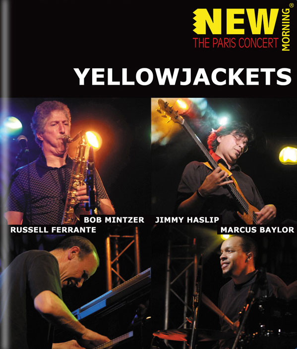 Yellowjackets – New Morning – The Paris Concert 2008《BDMV 20.1GB》-蓝光演唱会资源网