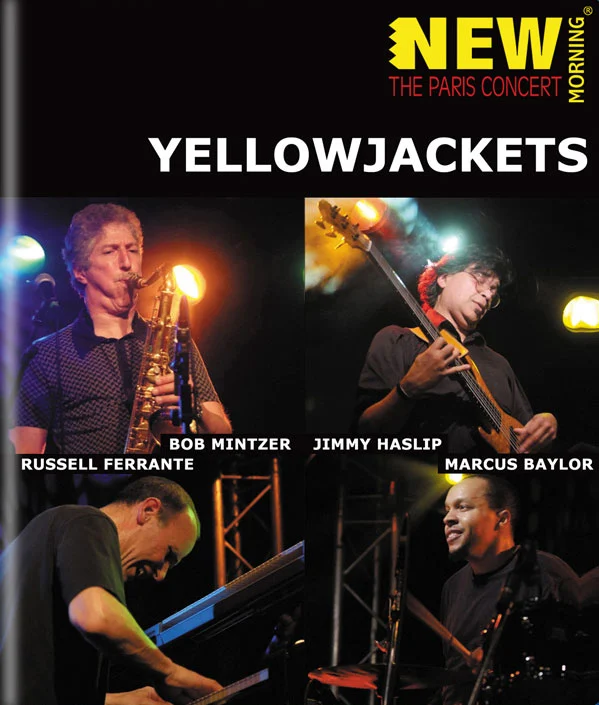 Yellowjackets – New Morning – The Paris Concert 2008《BDMV 20.1GB》-蓝光演唱会资源网