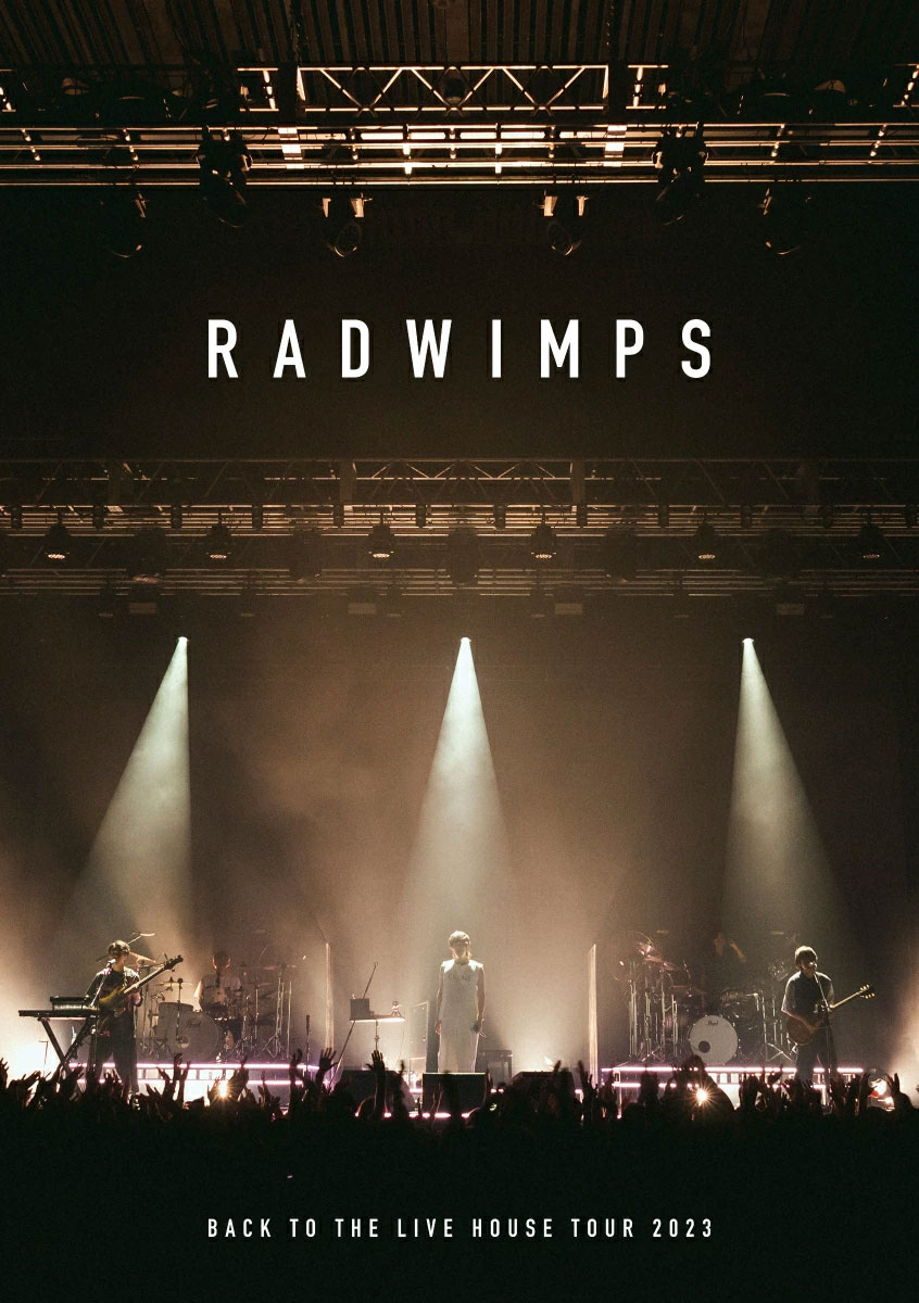 RADWIMPS – BACK TO THE LIVE HOUSE TOUR 2023 [2024.04.03] [BDMV 42.5GB]-蓝光演唱会资源网