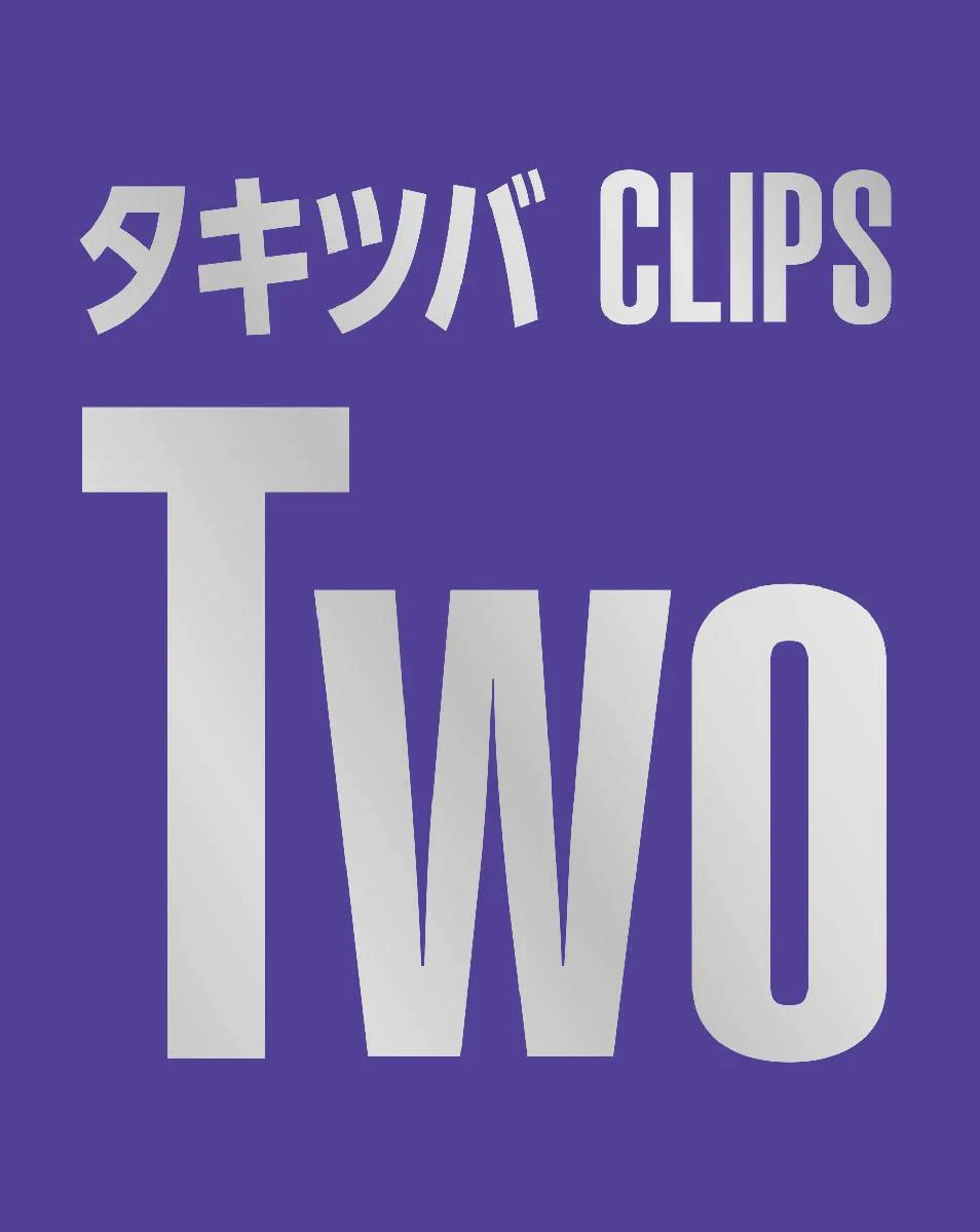 Tackey & Tsubasa – Takitsuba CLIPS Two 2015 [BDISO 19.6GB]-蓝光演唱会资源网