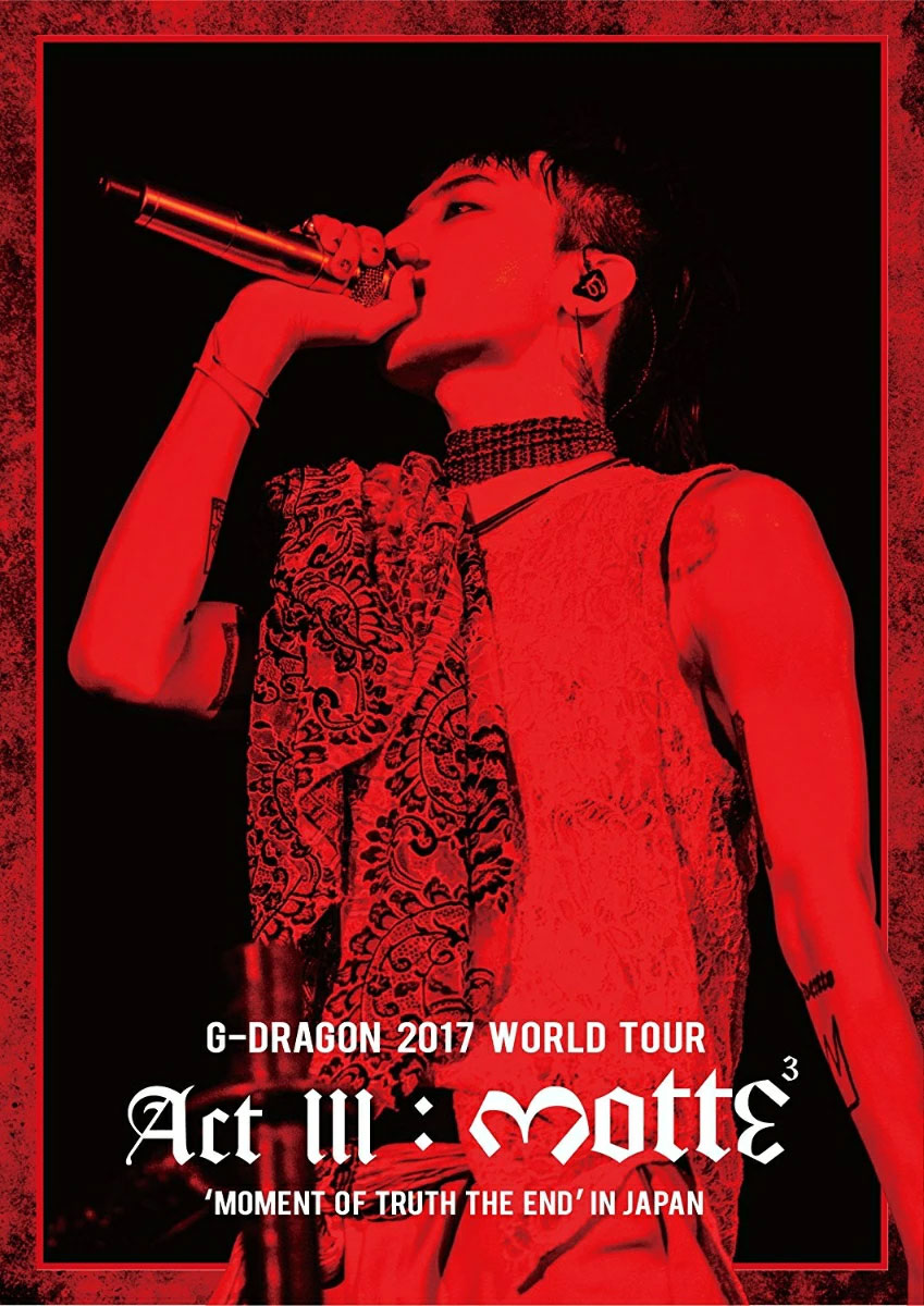 지드래곤 G-DRAGON – G-DRAGON 2017 WORLD TOUR ACT III, M.O.T.T.E IN JAPAN 2018 [BDMV 2BD 44.8GB]-蓝光演唱会资源网