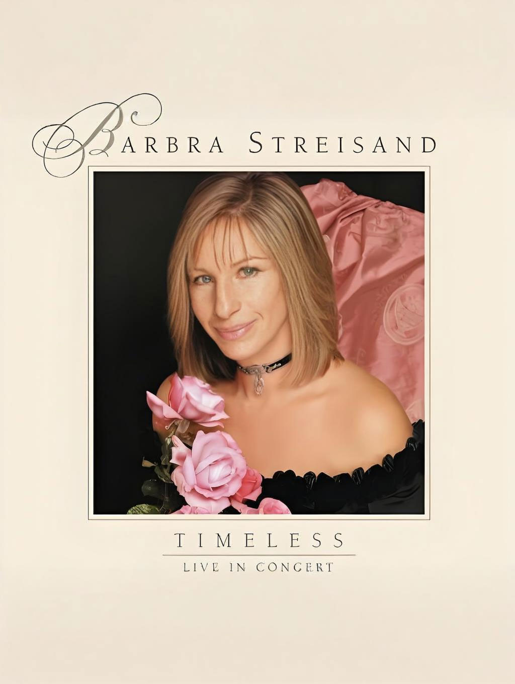 芭芭拉·史翠珊 – 永恒现场演唱会 Barbra Streisand – Timeless Live in Concert 2000 [DVD ISO 3.85GB]-蓝光演唱会资源网