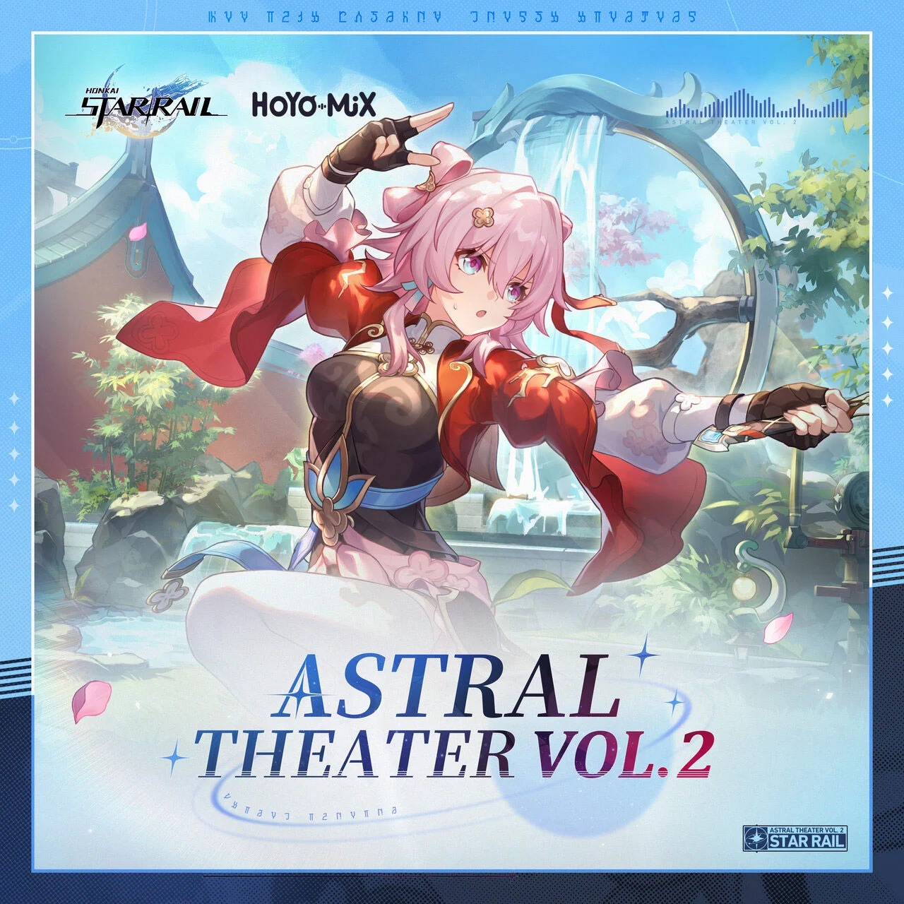 HOYO-MiX – Honkai Star Rail – Astral Theater Vol. 2 (Original Game Soundtrack) 2024 [24Bit/48kHz] [Hi-Res Flac 513MB]-蓝光演唱会资源网