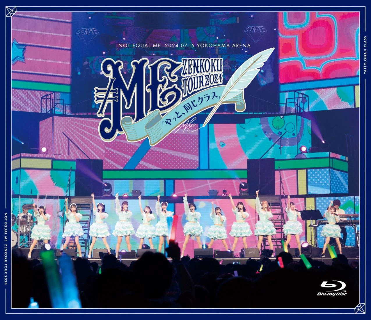 [演唱会] ≠ME 全国巡演2024「终于，同班了」横滨竞技场最终场 [BDMV 1080p 43.9GB 珍藏版]-蓝光演唱会资源网